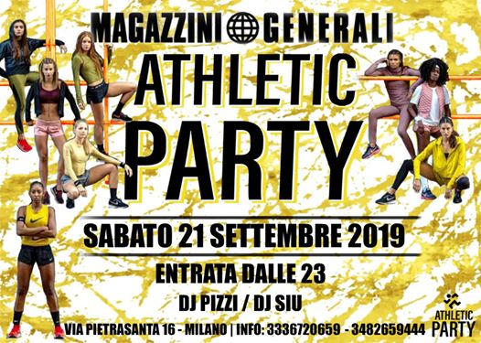 Athletic Party | Magazzini Generali, Milano