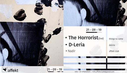 21 - 09 / The Horrorist, D-Leria, Nadir