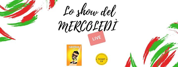 ★ Lo Show Del Mercoledì ★ Con Fabiano e Co.