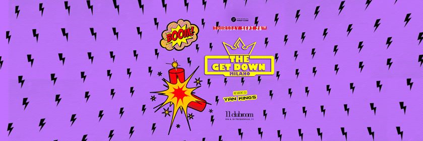 The Get Down SEP 26th 2019 @11clubroom