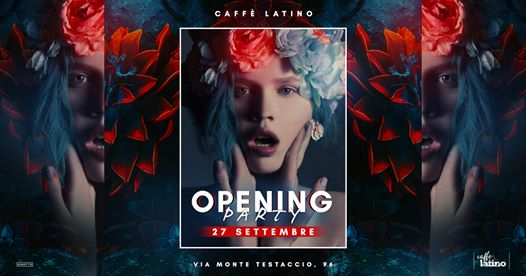 Opening Party - Ingresso omaggio - Caffè Latino | Testaccio