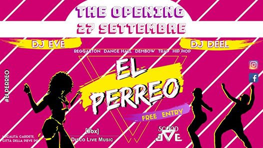El Perreo Opening, Venerdì 27 Settembre, Free Entry