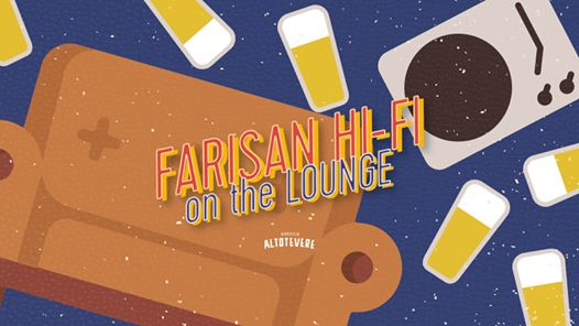 Farisan Hi-Fi on the lounge ▲ Birrificio Altotevere