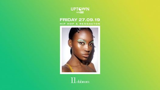 Uptown Venerdì 27 Settembre all'11Clubroom
