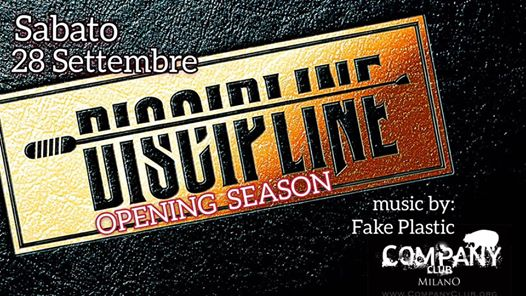 #DISCIPLINE • Opening~Season | Fake Plastic