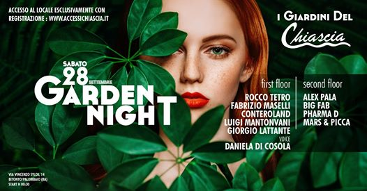 28 Settembre • Garden Night • Chiascia