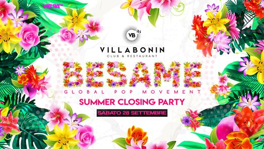 Besame @Villa Bonin Summer Closing