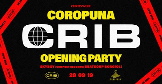 CRIB #1 Opening Party Free Entry