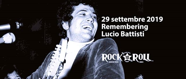29 Settembre 2019 - remembering Lucio Battisti