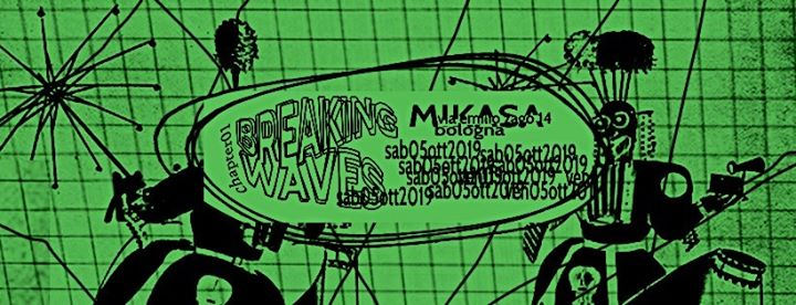 BreakingWaves 01 w/ Goedel, Flavio Deff, Tania Kim & PLM @Mikasa