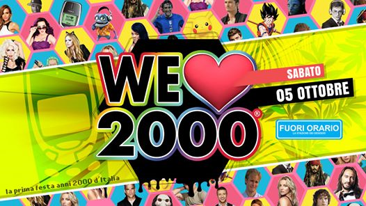 WE Love 2000® Opening PARTY at FUORI Orario! Sabato 5 Ottobre!