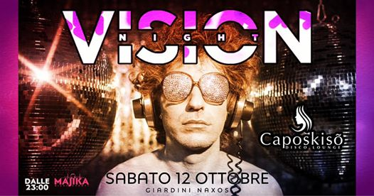 VISION NIGHT/SABATO 5 OTTOBRE/CAPOSKISO DISCO