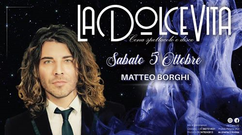 La DolceVita RE-Opening|Sabato 5 Ottobre|Matteo Borghi