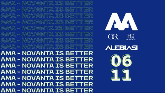 AMA - Novanta is Better - Mer 6 Nov