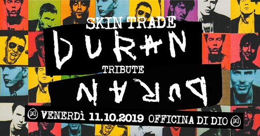 SKIN TRADE ★ Duran Duran Tribute ★ Dilate Your Mind