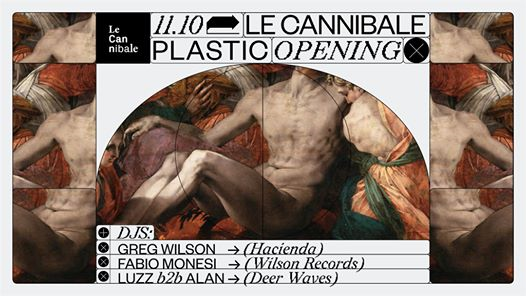 Le Cannibale Plastic opening