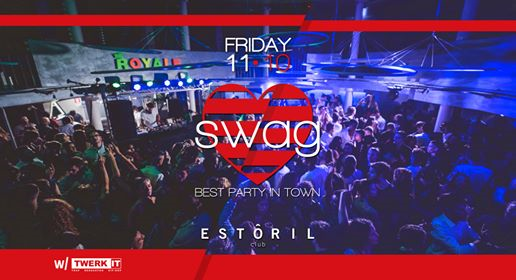Swag Friday • Best Party in Town • Estoril