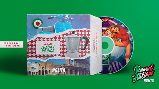 Venerdì Italiano Nolita • 11 Ottobre • Dj Tommy De Sica
