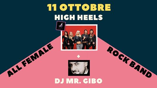 High Heels live + Dj Mr Gibo