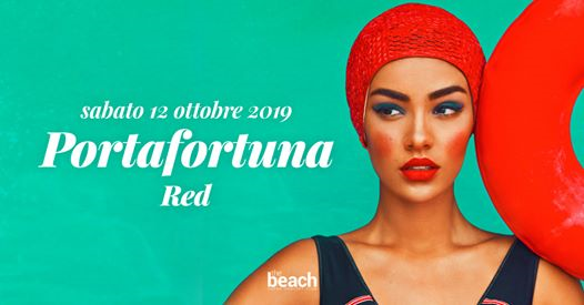 Portafortuna RED - Sab. 12 Ottobre - the BEACH