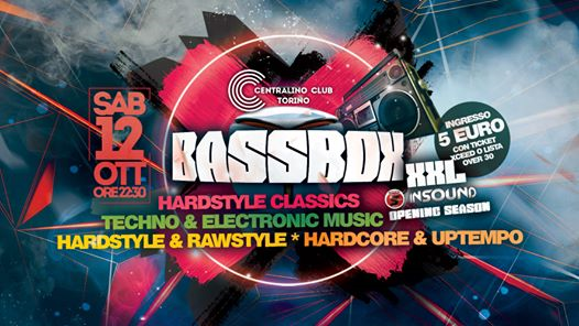 Bassbox XXL Insound Opening 15th Season | Ingresso: 5€*