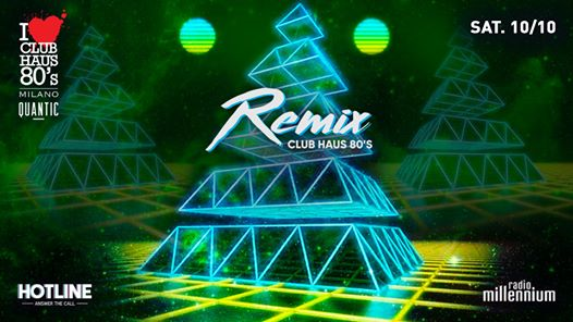 Club Haus 80's Milano REMIX
