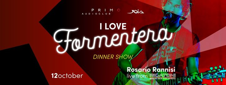 I Love Formentera| Dinner Show