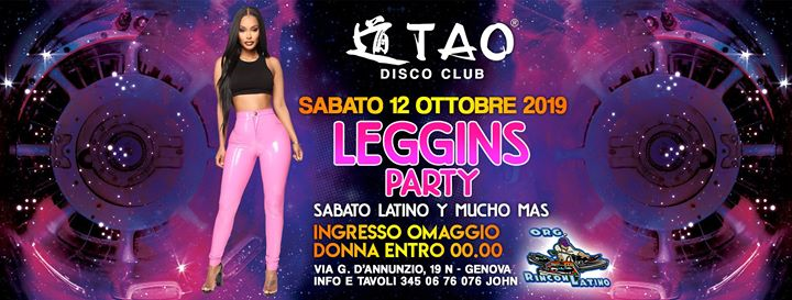 ☆☆ Leggins Party @TAO Disco Club ☆☆ sab.12/10/2019