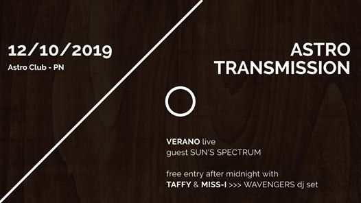 12.10 | Astro Transmission: Verano live + Taffy & Miss-I dj set