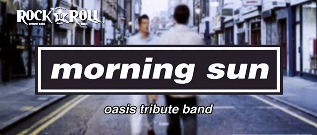 Morning Sun - Oasis tribute