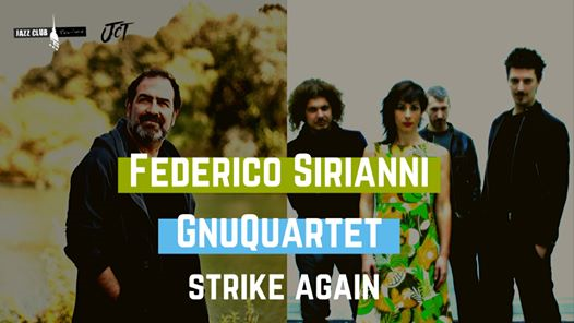 Federico Sirianni & GnuQuartet strike again!
