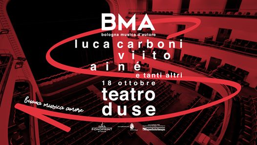 BMA showcase festival - Luca Carboni, Viito, AINÉ @Teatro Duse