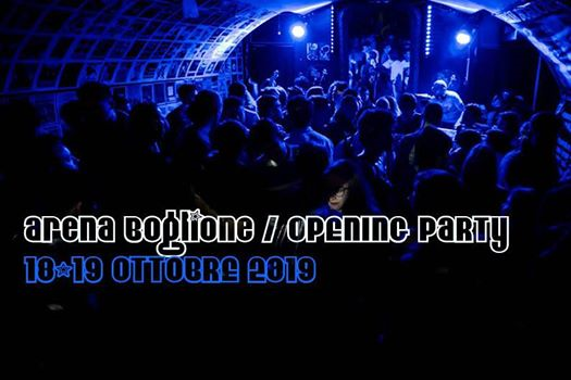 Arena Boglione / Opening Party / 18-19 ottobre