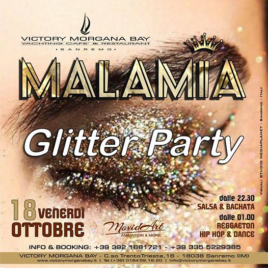 Venerdì 18 Ottobre Malamia Glitter Party Victory Morgana Bay