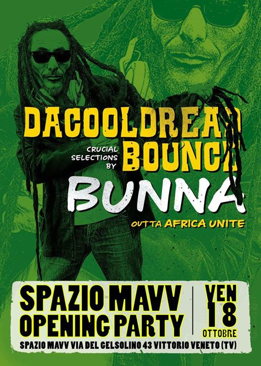 Spazio Mavv Opening Party w/ Bunna Dj set (from Africa Unite)