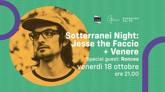 Sotteranei night: Jesse the faccio - Venere | guest: Roncea
