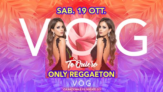 VOG presenta Te Quiero - 19/10/2019