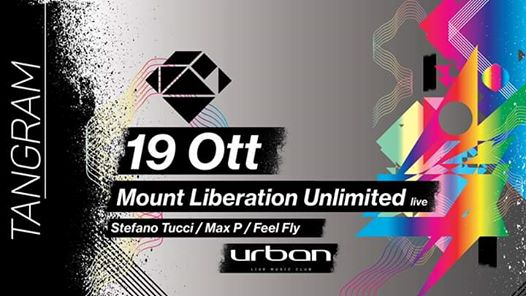 Tangram at Urban // Mount Liberation Unlimited (live)