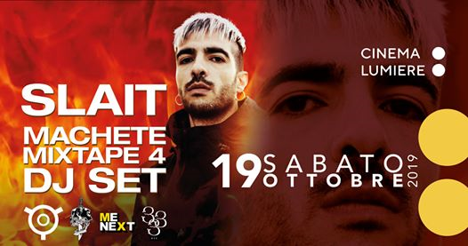 19/10/2019 Cinema Lumiere | Dj Slait - Machete Mixtape 4 DJ SET