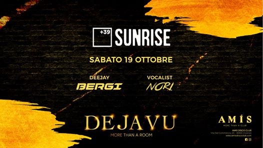 Sunrise / Dejavu / 19.10.2019
