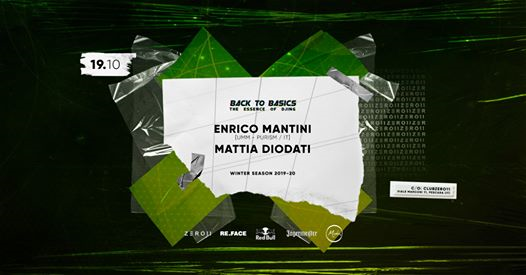 Zero11 pres. Back To Basics w/ Enrico Mantini - Mattia Diodati