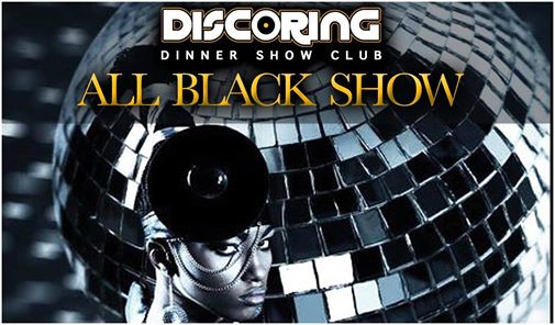 Sab 19 Ott Discoring BBK ALL BLACK SHOW Cena Spettacolo&Disco