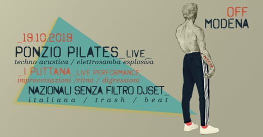 Ponzio Pilates/I Puttana/Nazionali Senza Filtro DjSet∙OFF Modena