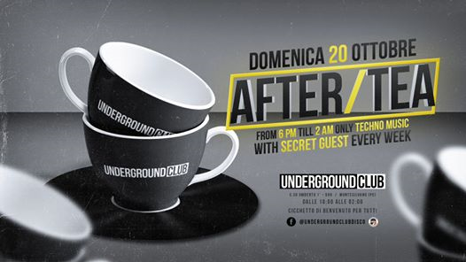 After/Tea - Domenica 20 Ottobre at Underground club