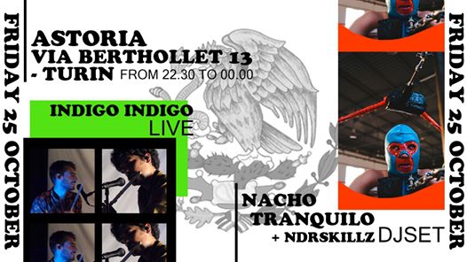 Nacho Tranquilo Showcase with NdrSkillz + Indigo Indigo LIVE