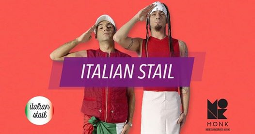 Italian Stail ★ Opening Party | Monk Roma