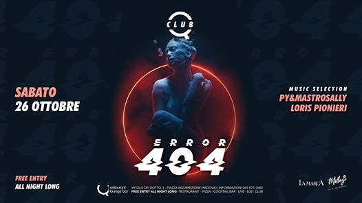 Q Club | ERROR 404 | Free Entry All Night