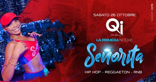 Sab 26.10 Señorita • Qi Clubbing • La Primera Noche • Reggaeton