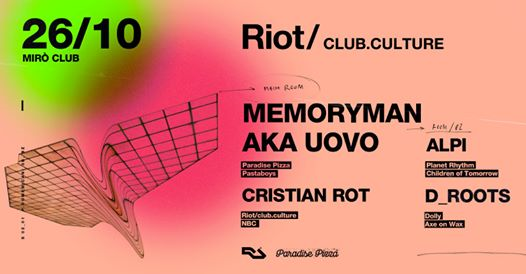 Riot/ club.culture presents: Memoryman aka Uovo