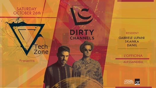 TechZone presents // Dirty Channels (Take It Easy / Ovum)